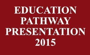 Education Pathway Presentation 2015